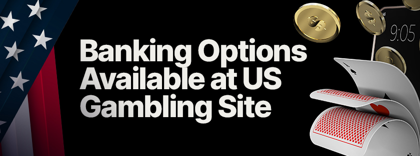 banking options on usa gambling sites