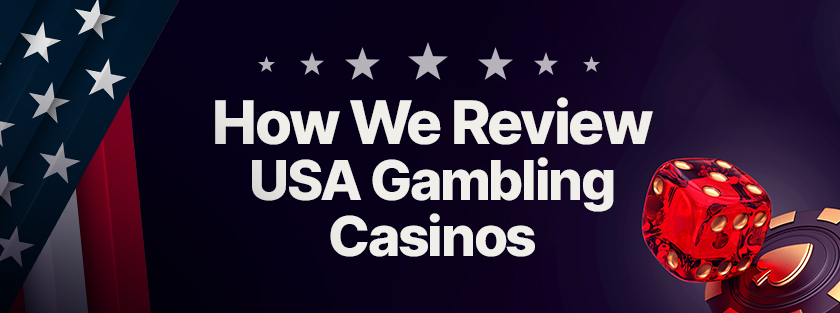 how we review usa gambling sites